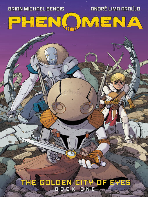 Title details for Phenomena: The Golden City of Eyes by Brian Michael Bendis - Available